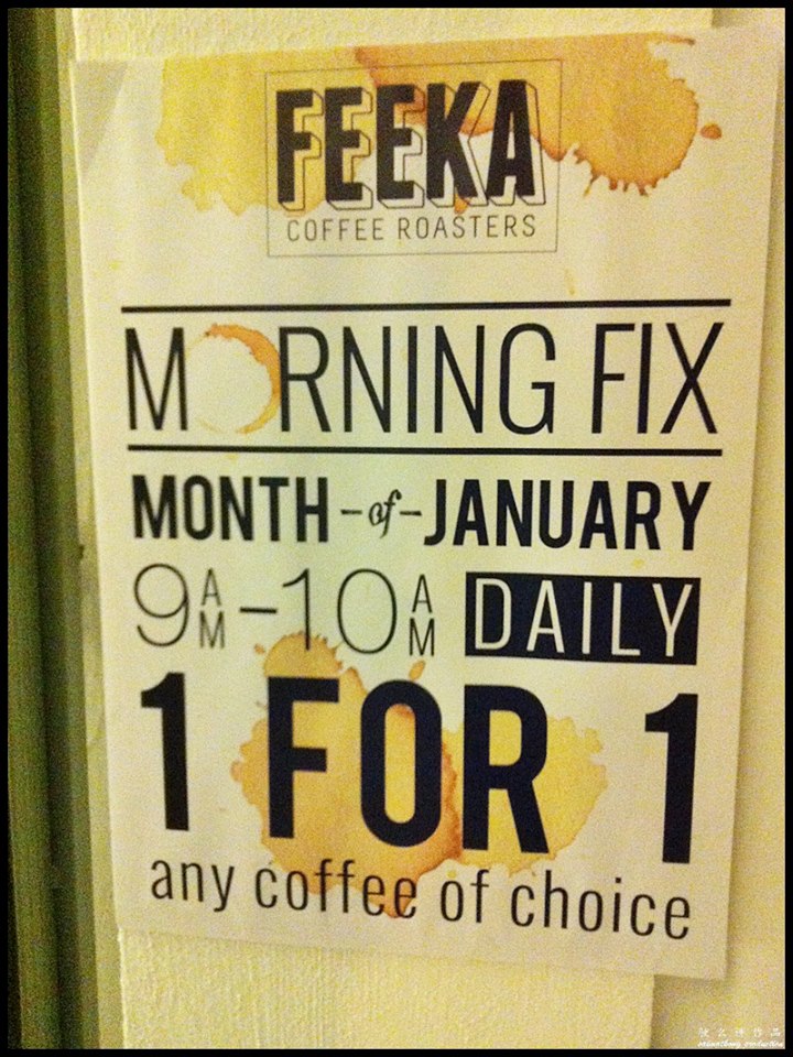 Great news for coffee lovers! FEEKA is having this Morning Fix 1 For 1 coffee promotion (any coffee of choice) in January only from 9am to 10am daily.