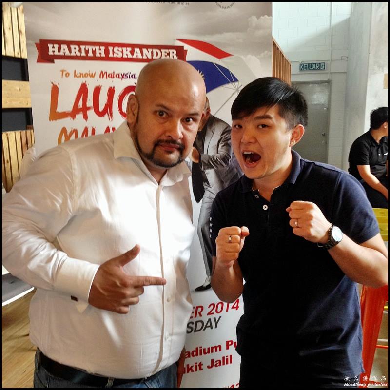 Another photo with my favorite comedian, Harith Iskander. I think he
