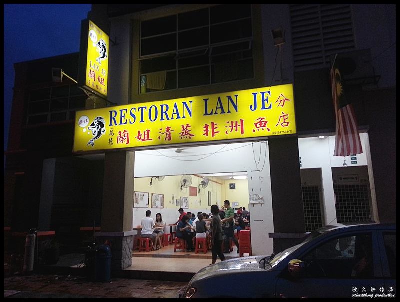 Restoran Lan Je Steamed Fish (兰姐清蒸非洲鱼) @ Kota Damansara