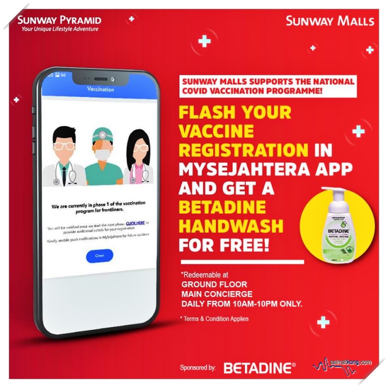And oh before I sign off, here’s a piece of good news for those who have signed up for the Covid-19 vaccine. Sunway Malls are offering their shoppers a FREE Betadine Handwash to their shoppers who signed up for the Covid-19 vaccine. Just show your vaccine registration in MySejahtera app to the friendly customer service. 
